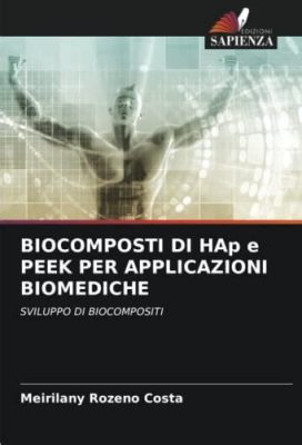  Zamite: Materiale Avanzato per Applicazioni Aerospaziali e Biomediche!